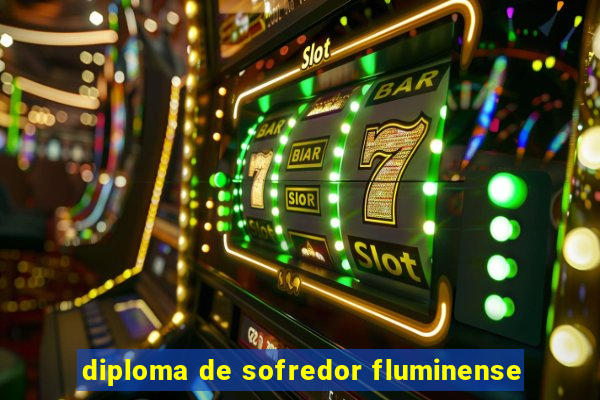 diploma de sofredor fluminense